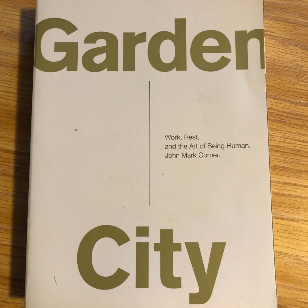 Garden City - John Mark Comer